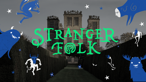 Black and white image of Hardwick with 'Stranger Folk' written in the middle in a vibrant slime green.